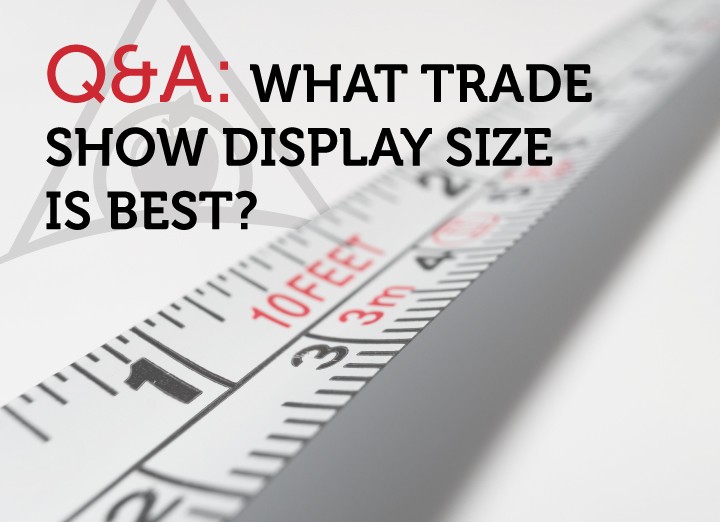 Size options for trade show displays