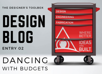 The Designer's Toolbox - Entry 02: Dancing with Budgets